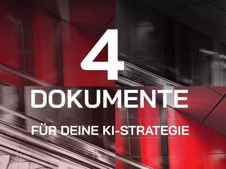 4 dokumente für deine ki-strategie