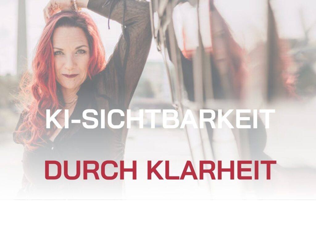 Sabrina_Amels_KI-Sichtbarkeit durch Klarheit KI-Sichtbarkeit durch Klarheit